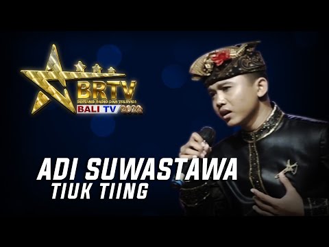 ADI SUWASTAWA - TIUK TIING | BRTV BALITV 2022