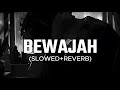 Bewajah (Slowed+Reverb) - Himesh Reshammiya | Sanam Teri Kasam | Lofi Song | 10PMLOFi 2.0