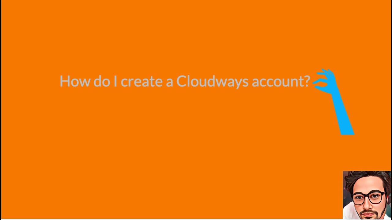 How do I create a Cloudways account?