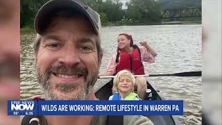 Wilds are Working: Remote Lifestyle in Warren PA