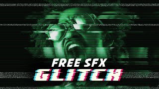 FREE 30 Cinematic Glitch Sound Effects Pack | No Copyright (2020)