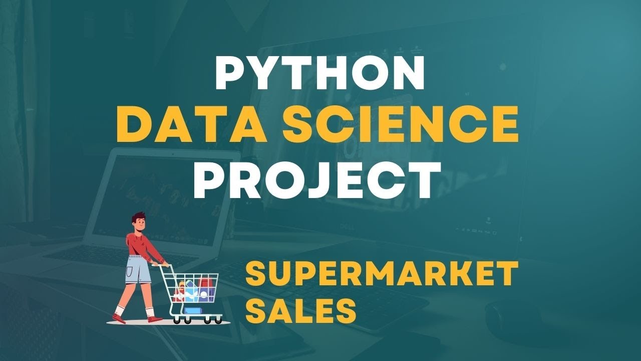 Python Data Science Project - Supermarket Sales (Data Analysis & Machine Learning)