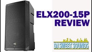 Video thumbnail for ELX200 15P Review by DJ Sweet Sounds