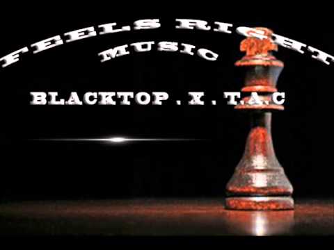 Feels Right Music Blacktop x T A C