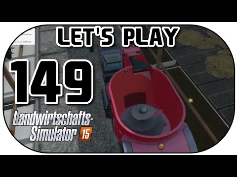 Let's Play Landwirtschafts Simulator 2015 Part 149 Schnell Futter mischen