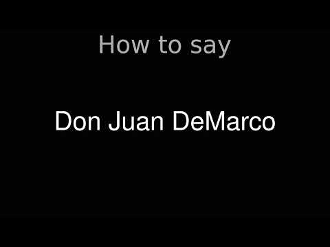 How to Pronounce correctly Don Juan DeMarco (Movie)