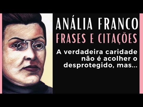 O Pensamento de Anália Franco | Frases e Citaçōes