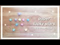 Easiest PAPER STARS Tutorial