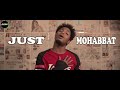 Just Mohabbat Title Track Euphony Official