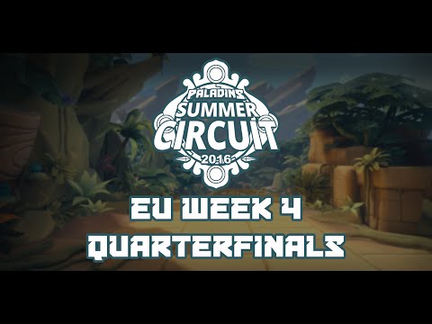 Paladins Summer Circuit EU Week 4 - Quarterfinals