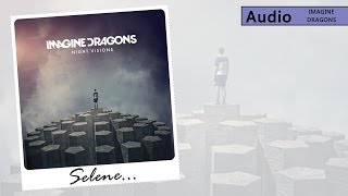 Selene - Imagine Dragons (Audio)