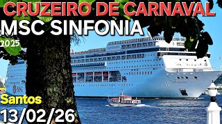 MSC SINFONIA navio cruzeiro de carnaval 13/02/26  santos saindo #buzios  @cruzeiros2025  #cruise
