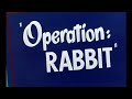 Looney Tunes Operation Rabbit Opening And Closing Platinum Collection Print