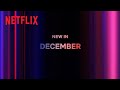 What's new on Netflix Australia & New Zealand: December 2023