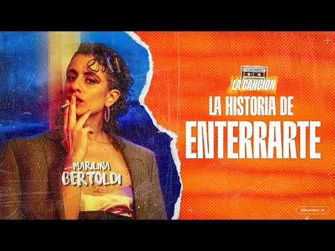 Marilina Bertoldi and the Story of "Enterarte" | The Song
