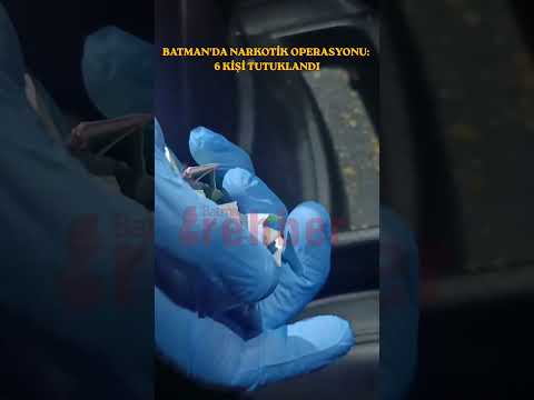 Batman'da Narkotik Operasyonu 6 Kişi Tutuklandı  #keşfet #sondakika  #keşfetteyiz #keşfetedüş