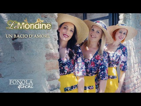 Le Mondine - Un bacio d'amore (Video Ufficiale)