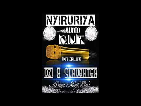 Nyiruriya. Slaughter Man X Ozi De VIPBOY. (Madi Music Jan 2018)