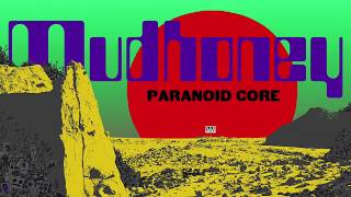 Mudhoney - Paranoid Core