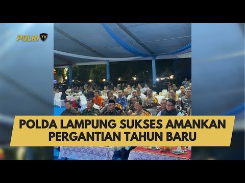 POLDA LAMPUNG SUKSES AMANKAN PERGANTIAN TAHUN BARU