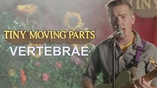 Download lagu Tiny Moving Parts - Vertebrae mp3 Download lagu Tiny Moving Parts - Vertebrae mp3