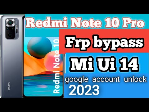 Redmi Note 10 Miui 14 Frp Bypass/Unlock Google Account   - Apps Not Disable Solution Without PC 2023