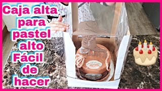 Como Hacer Una CAJA ALTA Para PASTELES ALTOS Fácil Rápido Y Económico