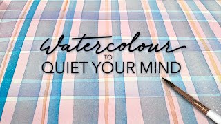Quiet Your Mind With This Simple And Important Watercolour Technique - Mental Health Monday Ep.5