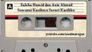 Download lagu Zaleha Hamid & Aziz Ahmad - Semurni Kasihmu Sesuci Kasihku mp3 Download lagu Zaleha Hamid & Aziz Ahmad - Semurni Kasihmu Sesuci Kasihku mp3