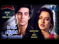 In The Night No Control Khiladiyon Ka Khiladi Rekha Akshay Kumar Sumitra Iyer 90 S Romantic