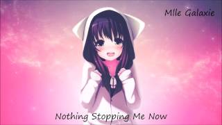Download lagu Nothing Stopping Me Now || Nightcore mp3
