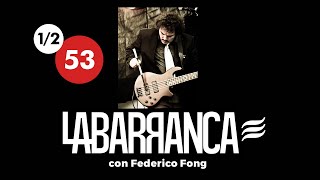 LA BARRANCA con FEDERICO FONG - BUSCANDO EL ROCK MEXICANO | 1/2
