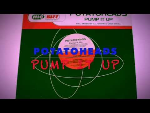 Potatoheads Pump It Up