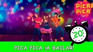 Pica-Pica - ¡A bailar! (20 minutos)