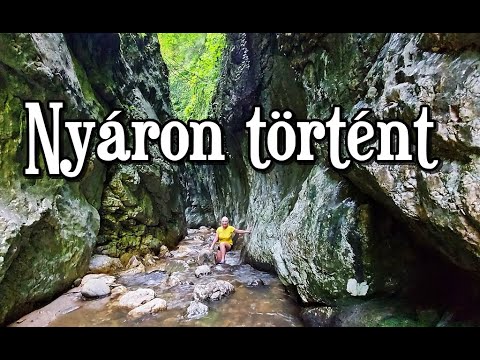 Juliusi történet a legizgalmasabb szurdokban a Kárpátok mélyéről, amikor nyakig vízben voltunk!