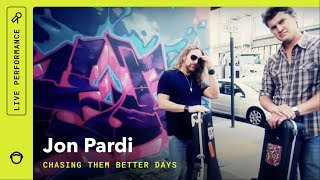 Jon Pardi &quot;Chasing Them Better Days&quot;: South Park Sessions (live)