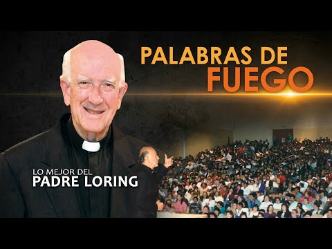 Words of Fire - The Best of Father Loring
