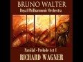 Wagner: Parsifal, Act 1 Prelude - Bruno Walter/Royal Philharmonic Orchestra