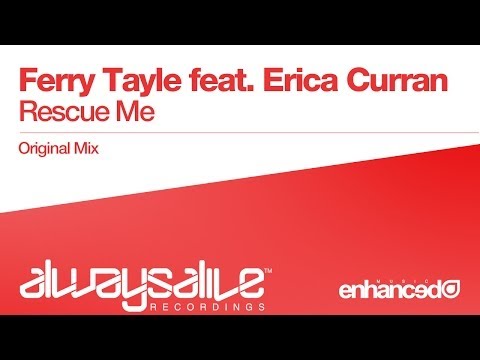 Ferry Tayle feat. Erica Curran - Rescue Me (Original Mix) [OUT NOW]
