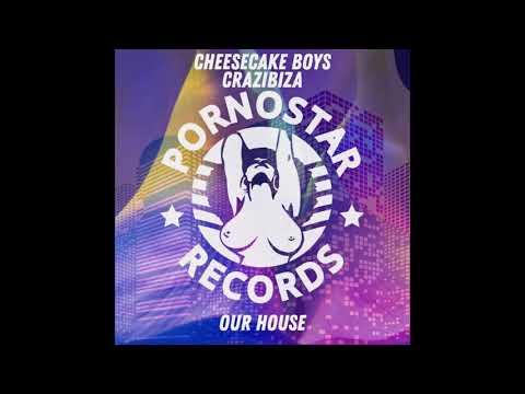 Crazibiza, Cheesecake Boys - Our House (Original Mix)