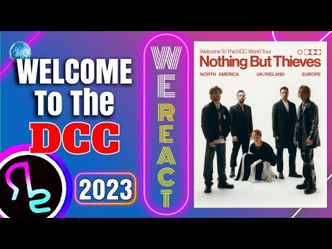We React To Nothing But Thieves - Welcome to the DCC