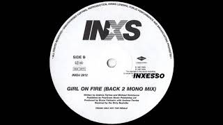 INXS - Girl On Fire (Back 2 Mono Mix)