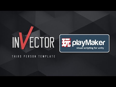 [Preview] Invector Playmaker Integration