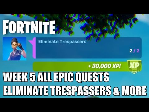 All Epic Quests Challenge Week 5 - (Eliminate Trespassers & More.) Fortnite Season 7 Invasion