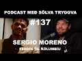 #137 Sergio Moreno með Sölva tryggva (Ferðin til Kólumbíu - brot úr áskriftarþætti)