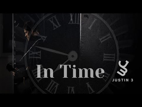 Justin 3 - In Time