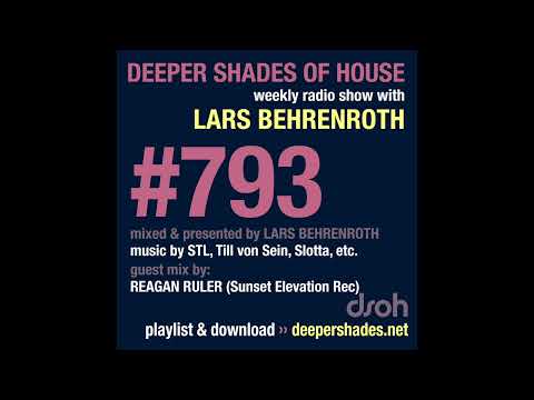 Deeper Shades Of House 793 w/ exclusive guest mix by REAGAN RULER - FULL SHOW