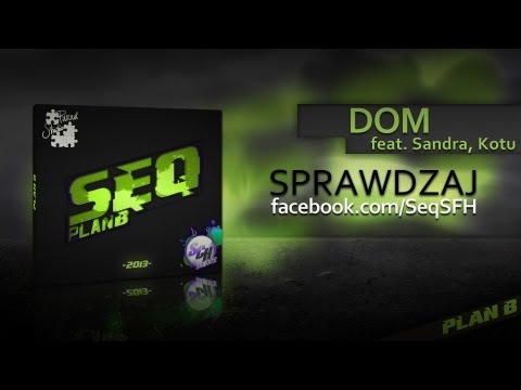 04. Sęq - Dom feat. Sandra, Kotu
