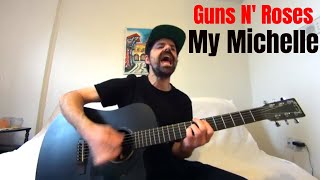My Michelle - Guns N&#39; Roses [Acoustic Cover by Joel Goguen]