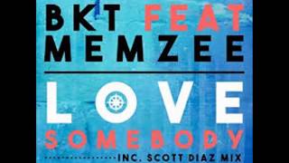 Bkt Feat Memzee  - Love Somebody (Bkt Deepsoul Mix)